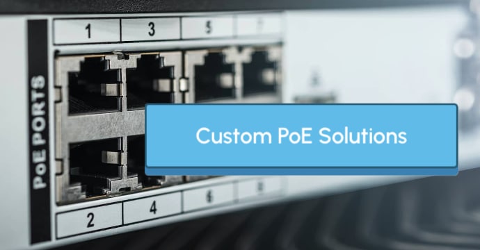 Custom PoE Solutions Banner link